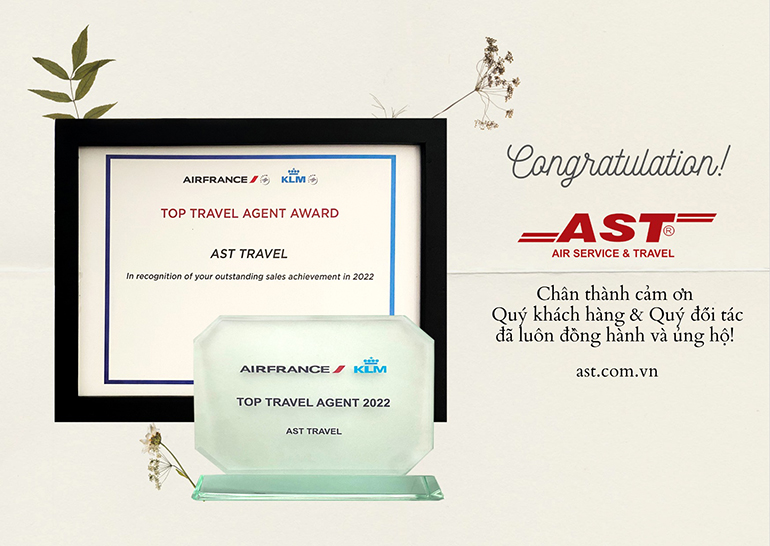 AST vinh dự nhận được giải thưởng Top Travel Agent 2022 từ Air France KLM