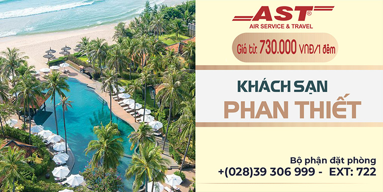 Danh sách các khách sạn ở Phan Thiết đáng ở nhất trên AST Travel
