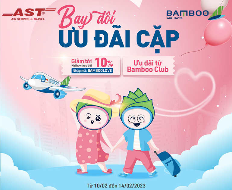 Valentine 2023 – Bay đôi ưu đãi cặp