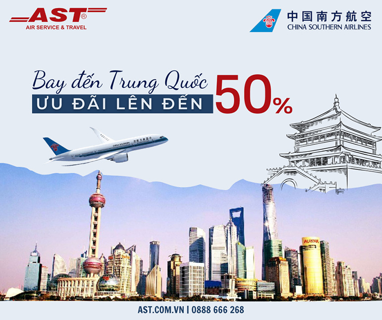 Bay đến Trung Quốc tiết kiệm cùng China Southern Airlines - Ưu đãi lên đến 50%!