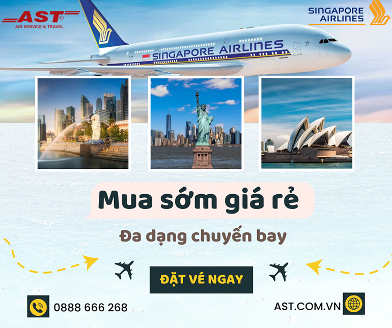 Mua sớm giá rẻ - săn vé du lịch tiết kiệm cùng Singapore Airlines