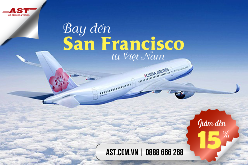 China Airlines giảm 15% giá vé đối với hành trình khởi hành từ Việt Nam đến San Francisco