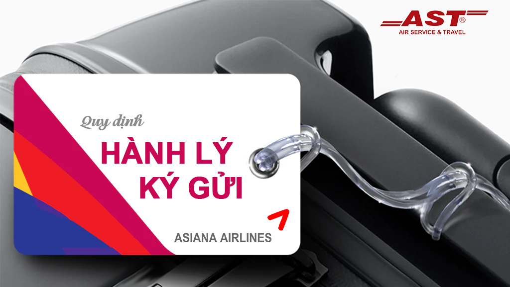Quy định hành lý ký gửi miễn phí của Asiana Airlines