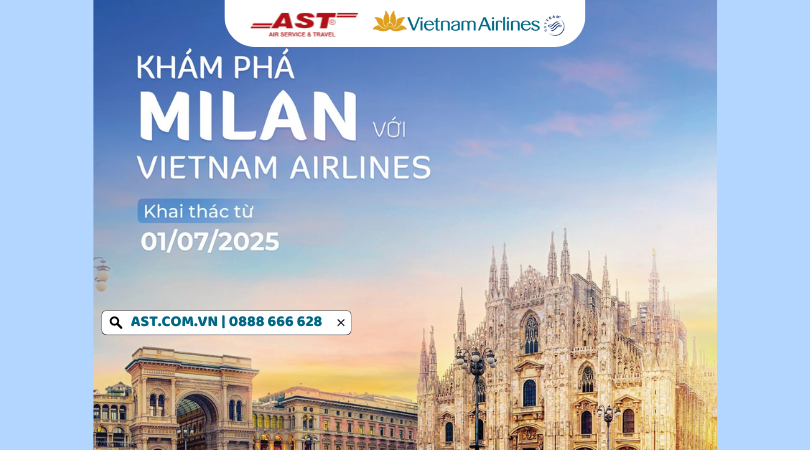 Bay thẳng Milan với mức giá siêu ưu đãi từ Vietnam Airlines