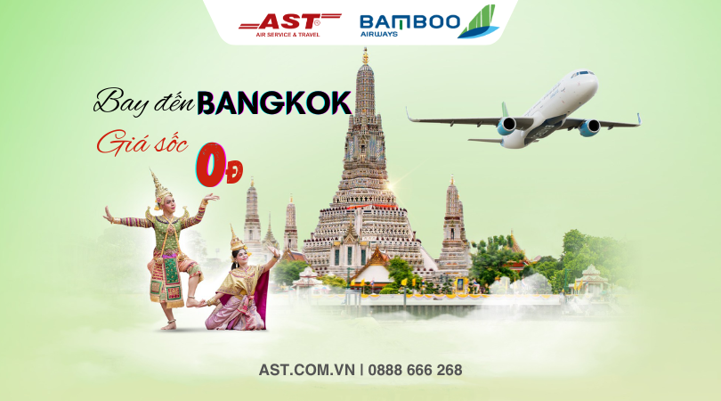 Bay đến BANGKOK, giá sốc 0Đ cùng Bamboo Airways