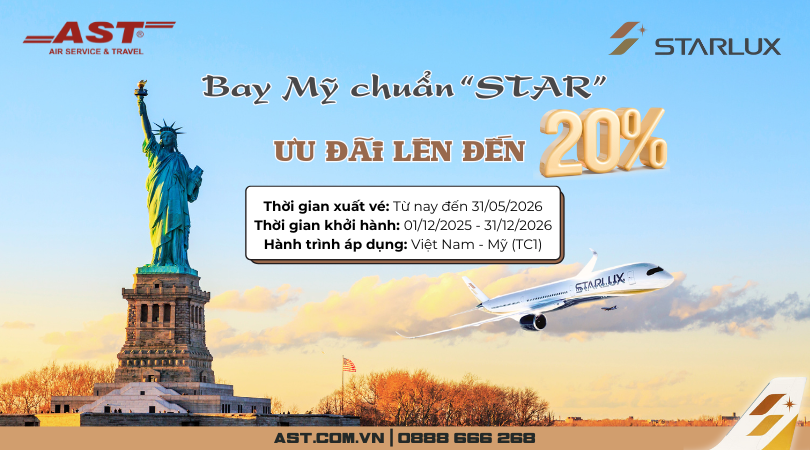 Bay Mỹ chuẩn "STAR" ưu đãi cực khủng từ STARLUX Airlines
