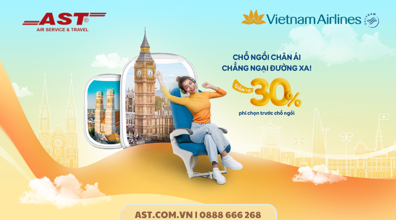 Chọn trước chỗ ngồi với giá ưu đãi cùng Vietnam Airlines