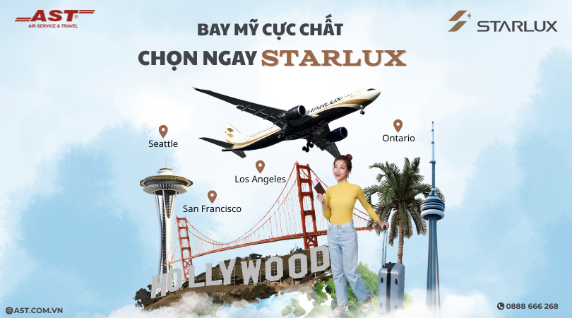 Bay Mỹ đẳng cấp chọn ngay STARLUX