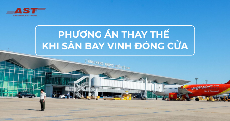 Phương Án Di Chuyển Khi Sân Bay Vinh Tạm Đóng Cửa