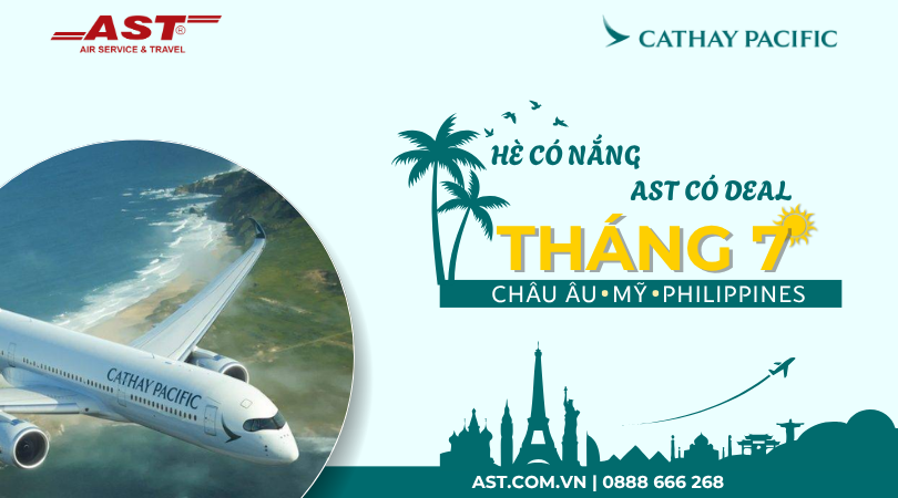 Tháng 7 rộn ràng khuyến mãi cùng Cathay Pacific