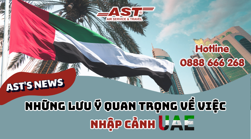 Thông báo quan trọng: Quy định nhập cảnh UAE mới nhất