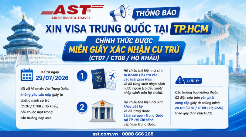 Xin Visa Trung Quốc tại TP.HCM từ 29/07/2026: Chính thức miễn CT07/CT08 và Hộ khẩu cho nhiều trường hợp