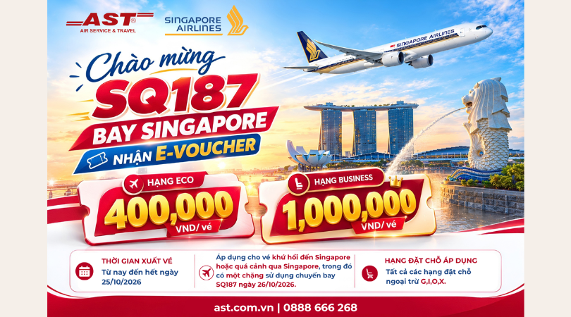 CHÀO MỪNG SQ187 - BAY SINGAPORE, NHẬN E-VOUCHER CÙNG AST TRAVEL!
