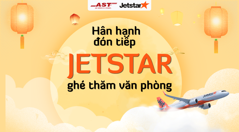 AST Travel hân hạnh đón tiếp đại diện Jetstar đến thăm văn phòng